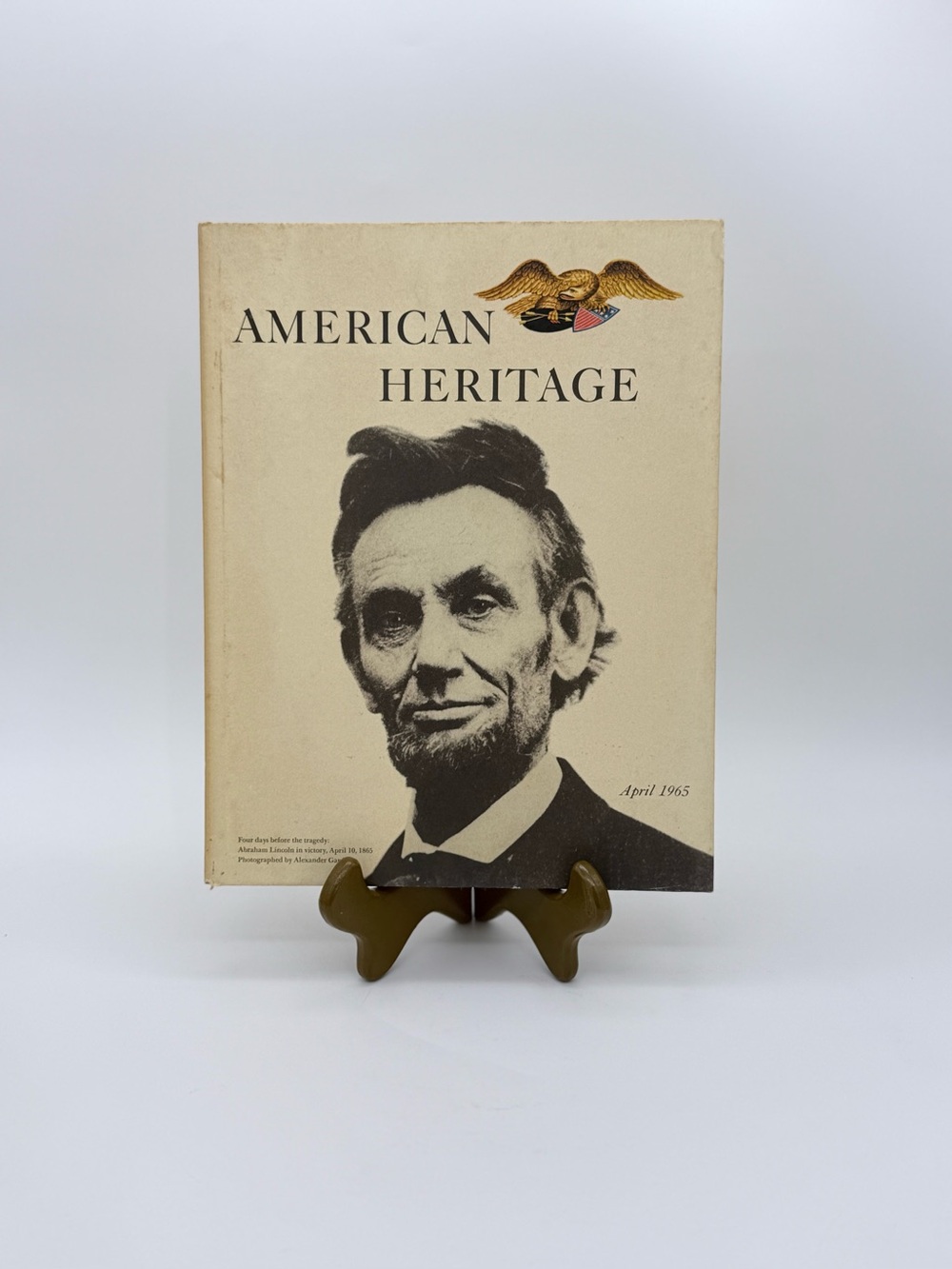 American Heritage Illustrated Magazine Abraham Lincoln April 1965, Vol. XVI No.3